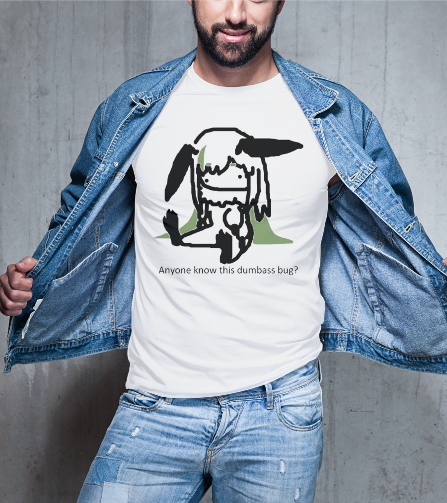 Anyone Know This Dumbass Bug Creature Silhouette With Green Background T-Shirt
