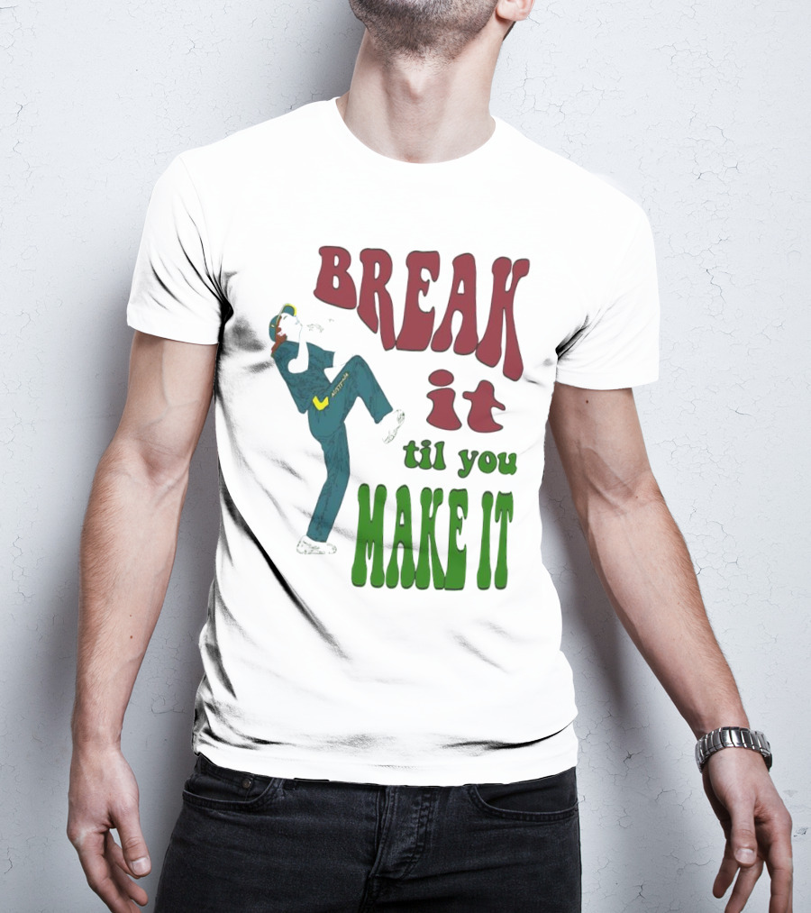 BREAK IT TIL YOU MAKE IT Retro Style Dancing Figure T-Shirt