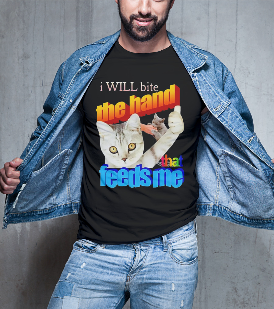I WILL Bite The Hand That Feeds Me Cat T-Shirt