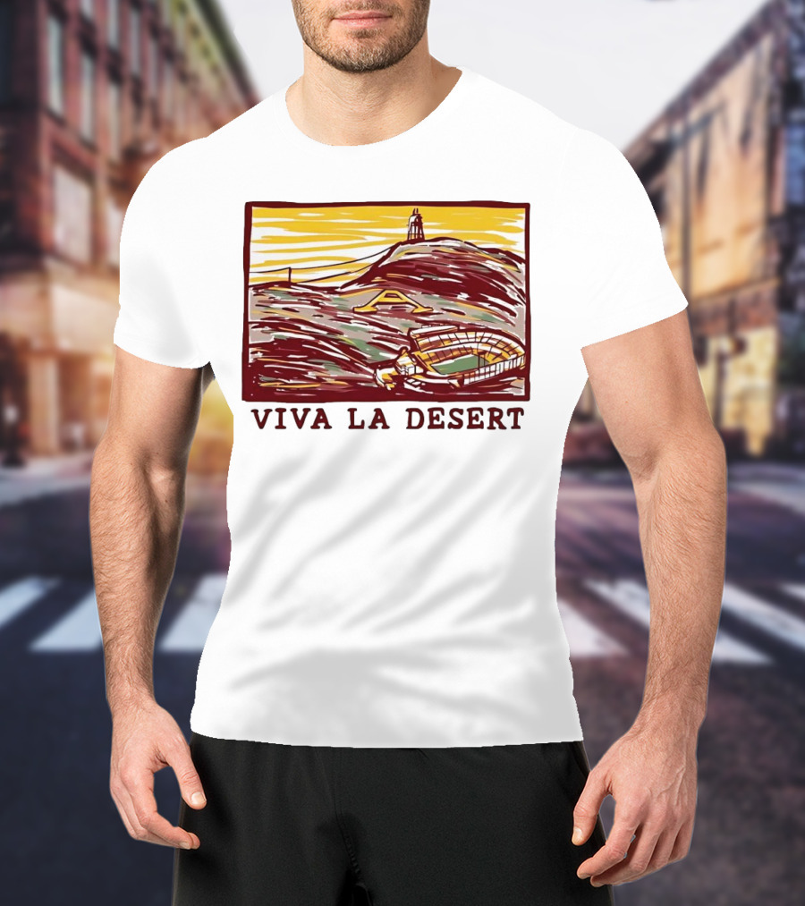 Viva La Desert Desert Stadium Arena Landmark Hilltop Stadium T-Shirt