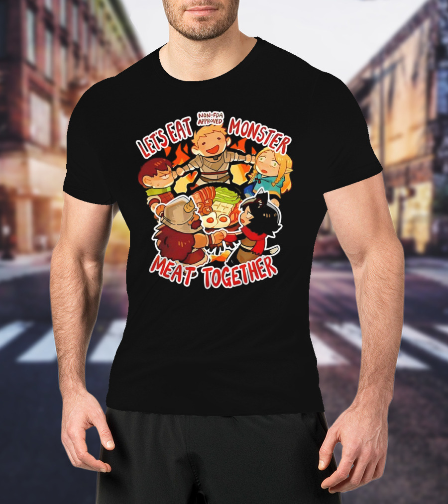 Let's Eat Monster Meat Together Non-FDA Approved Dungeon Meshi T-Shirt