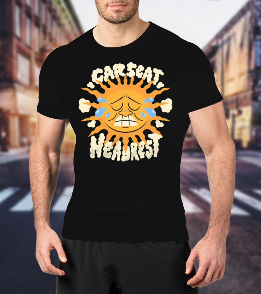 Car Seat Headrest Sun Crying Face T-Shirt