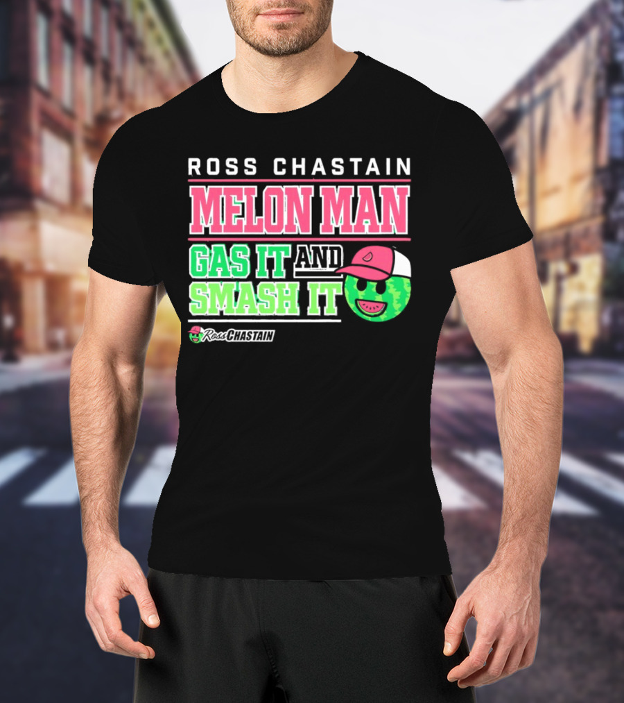 Ross Chastain Melon Man Gas It And Smash It Watermelon Face T-Shirt
