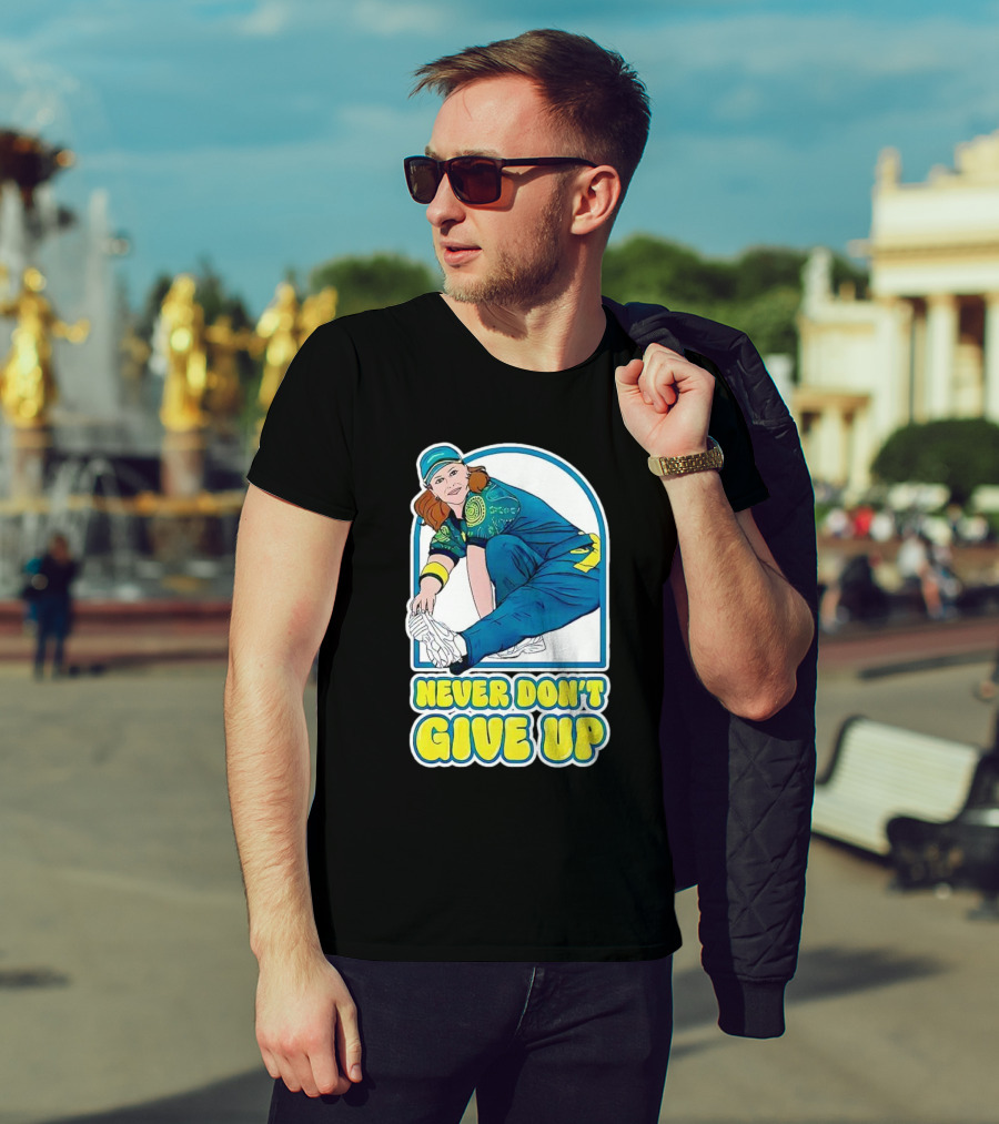 Never Don’t Give Up Raygun Rachael Gunn T-Shirt