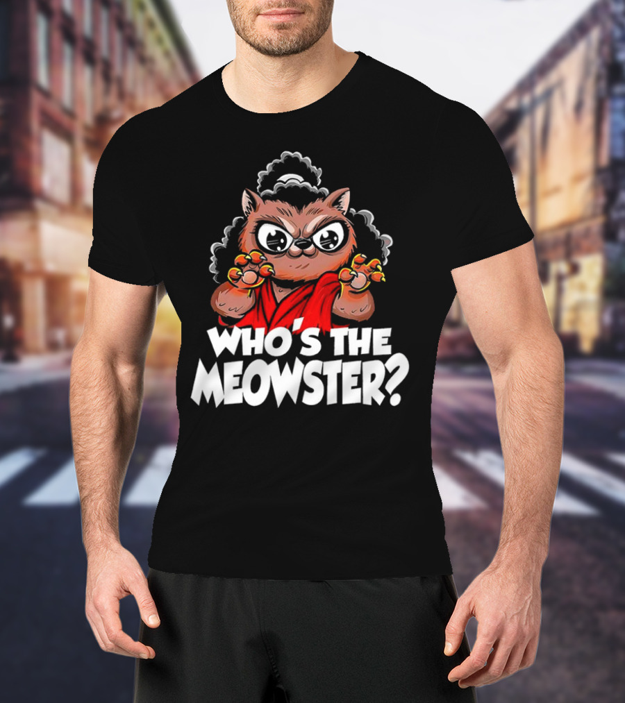 Who's The Meowster X Sho Nuff The Last Dragon Inspired Cat Character T-Shirt