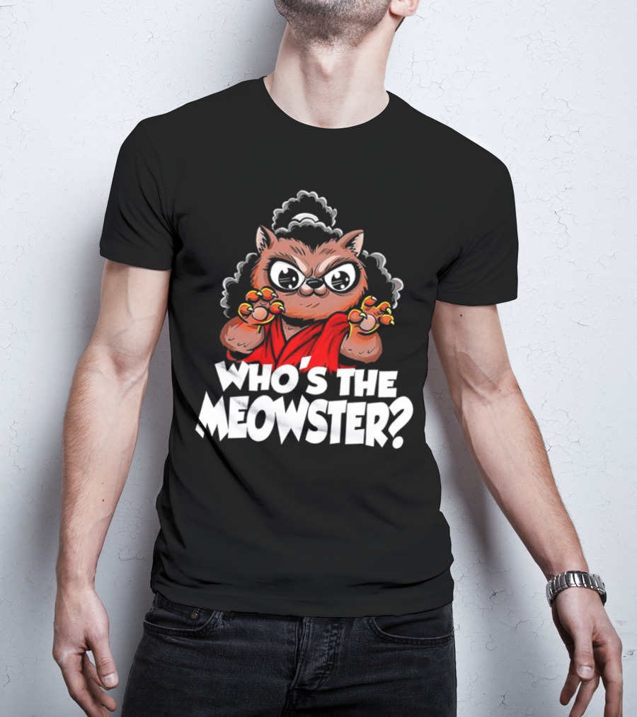 Who's The Meowster X Sho Nuff The Last Dragon Inspired Cat Character T-Shirt