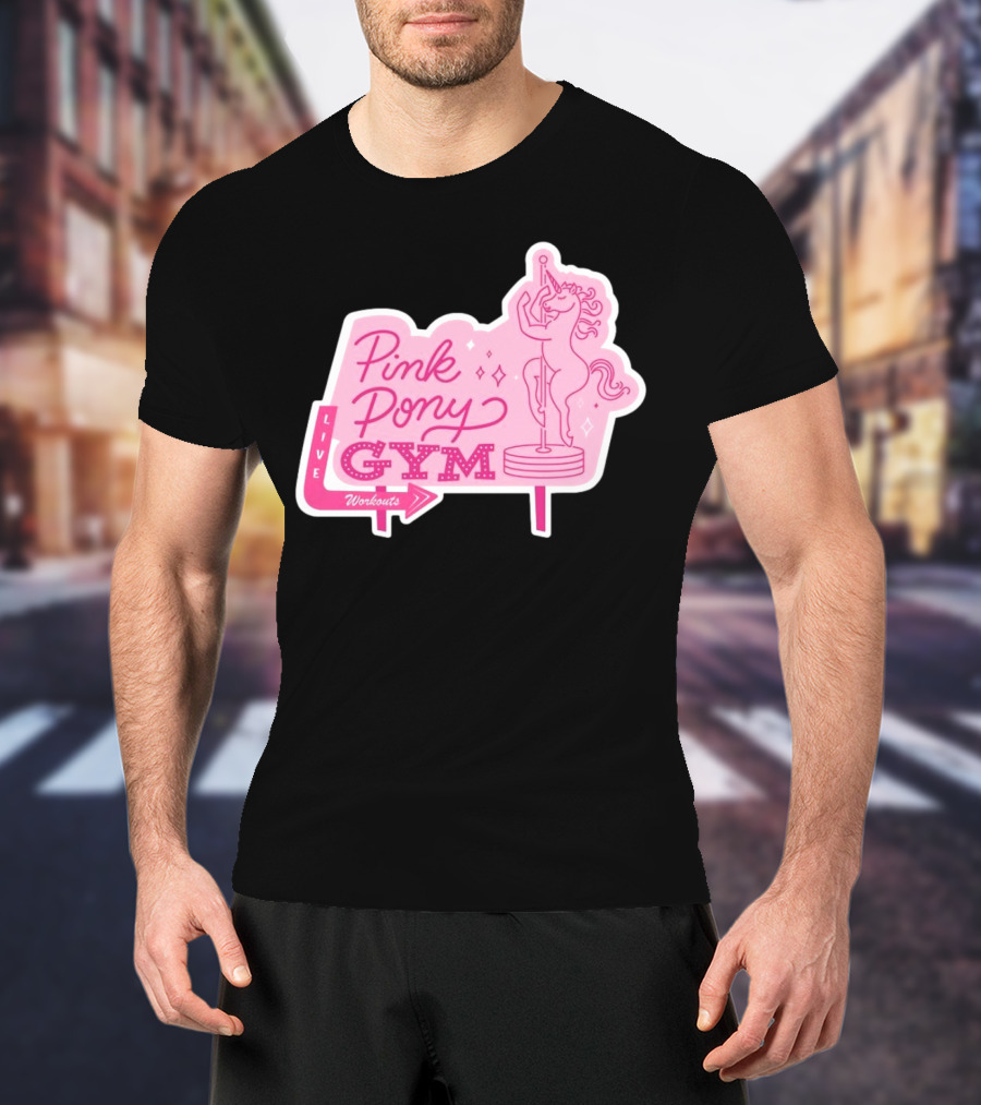 Pink Pony Gym Live Workouts Unicorn Pole Fitness T-Shirt