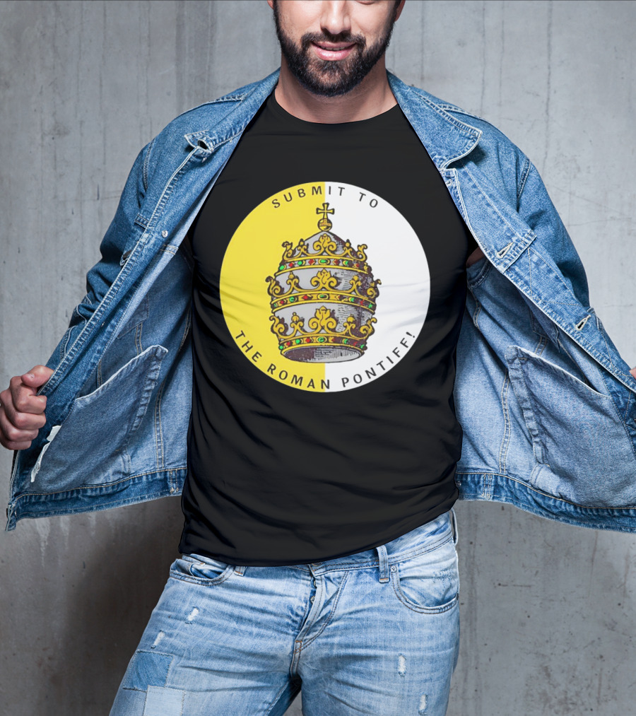 Submit To The Roman Pontiff Triple Tiara Circular Emblem T-Shirt