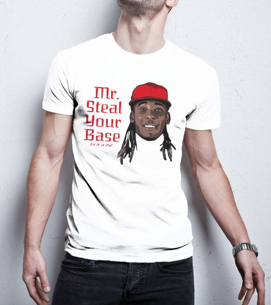 Elly De La Cruz Cincinnati Reds Mr. Steal Your Base Red Cap T-Shirt