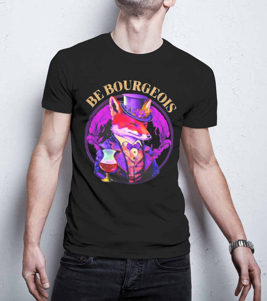 Be Bourgeois Gentleman Fox With Glass Of Wine T-Shirt