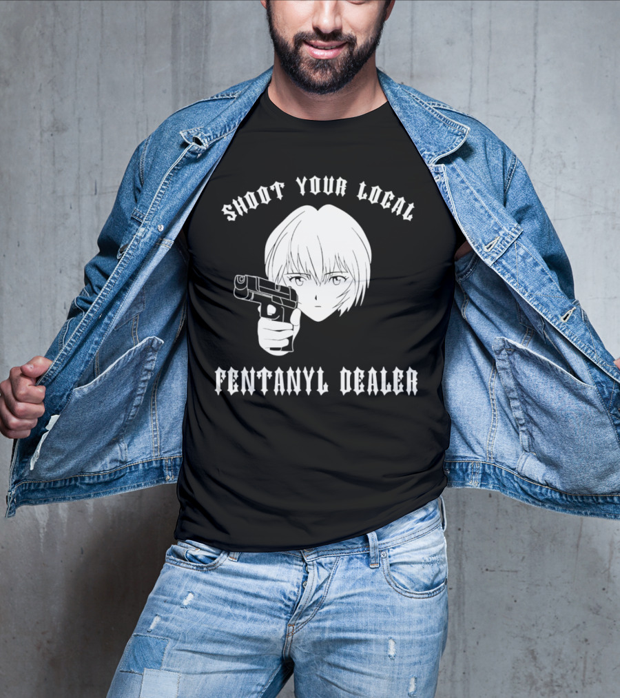 Shoot Your Local Fentanyl Dealer Anime Style Gun T-Shirt