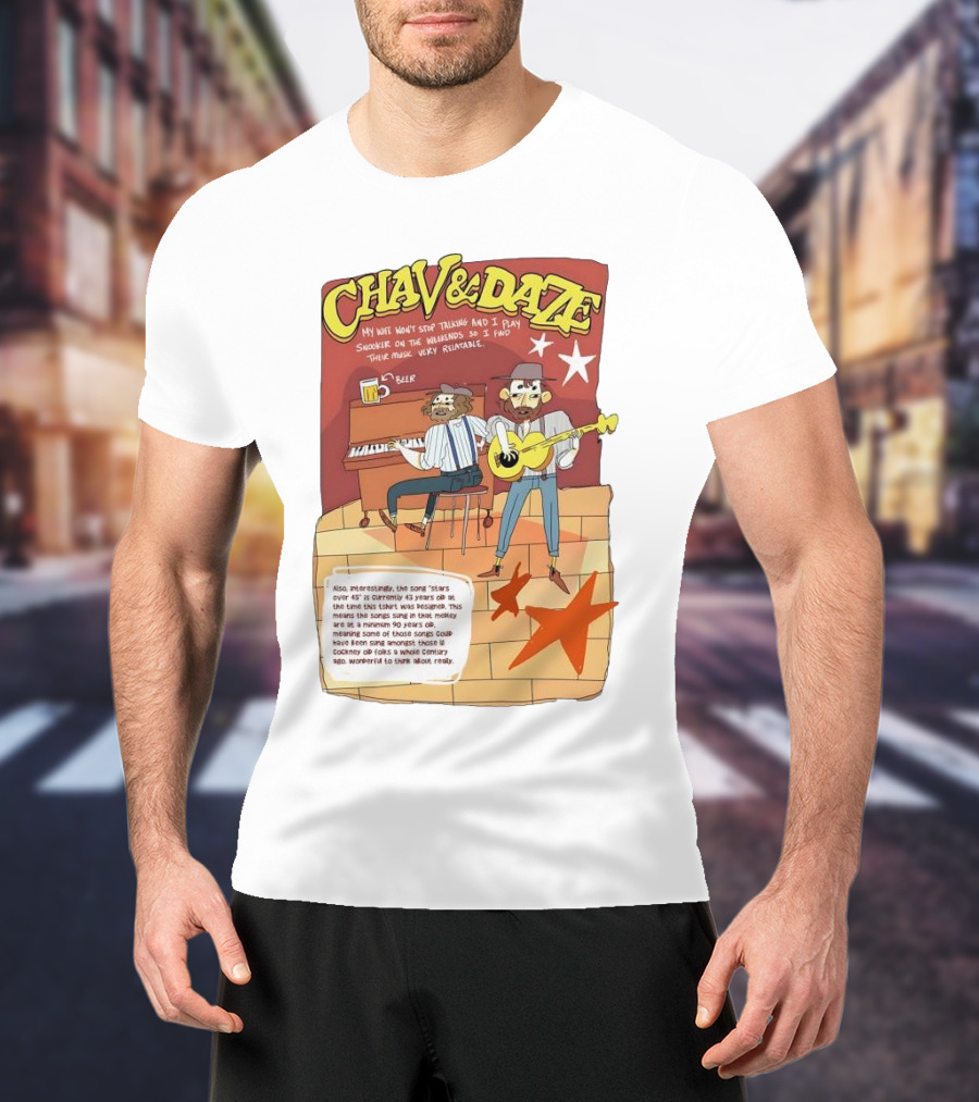 Chav And Dave My Wife Won't Stop Talking And I Play Snooker On The Weekends Music Very Relaxing T-Shirt