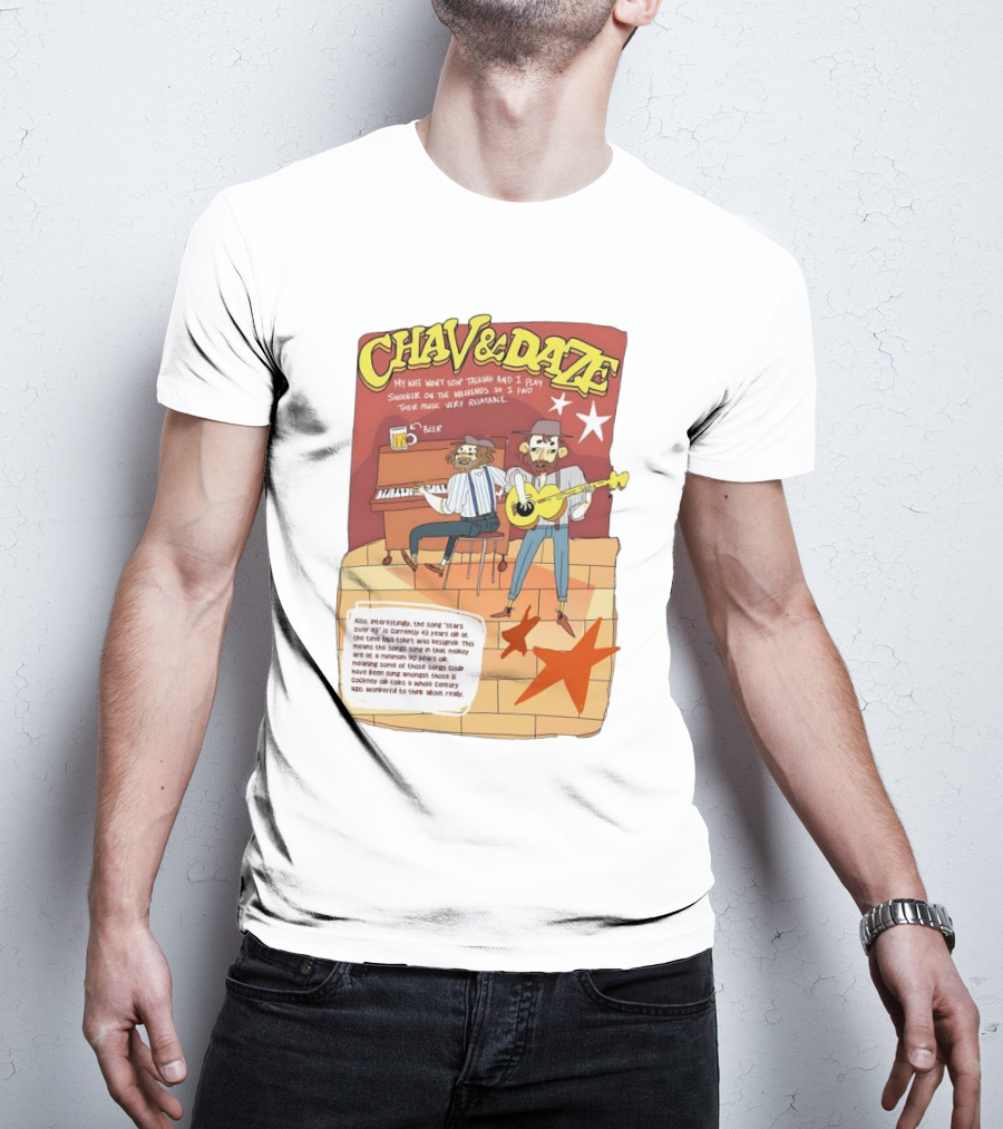 Chav And Dave My Wife Won't Stop Talking And I Play Snooker On The Weekends Music Very Relaxing T-Shirt