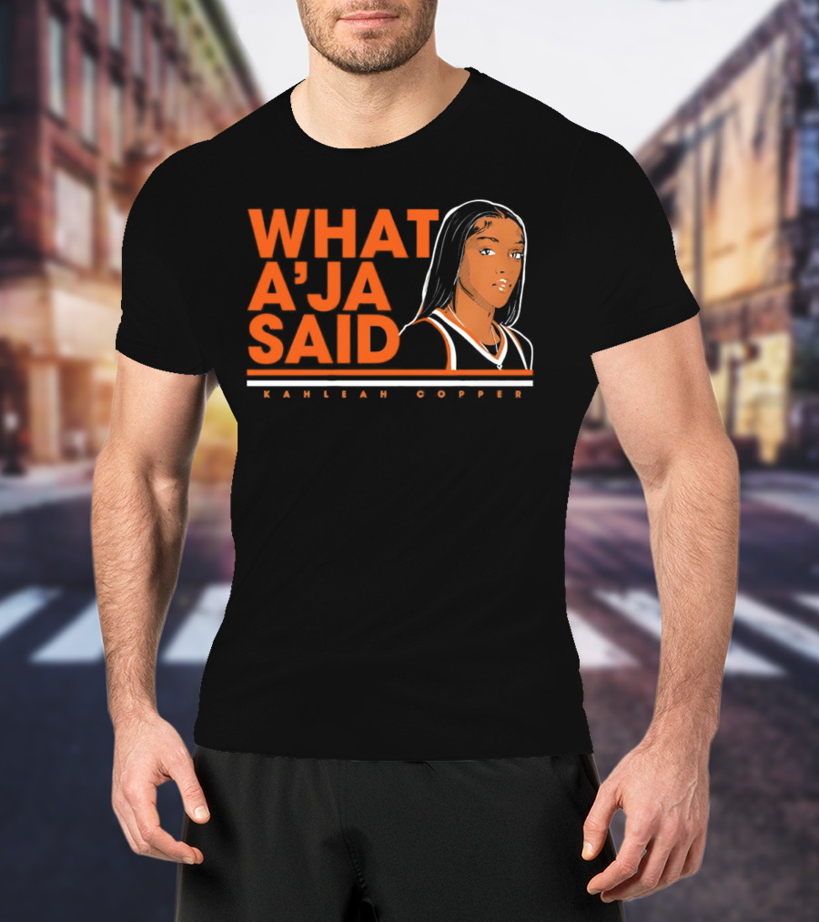 What A’Ja Said Kahleah Copper T-Shirt