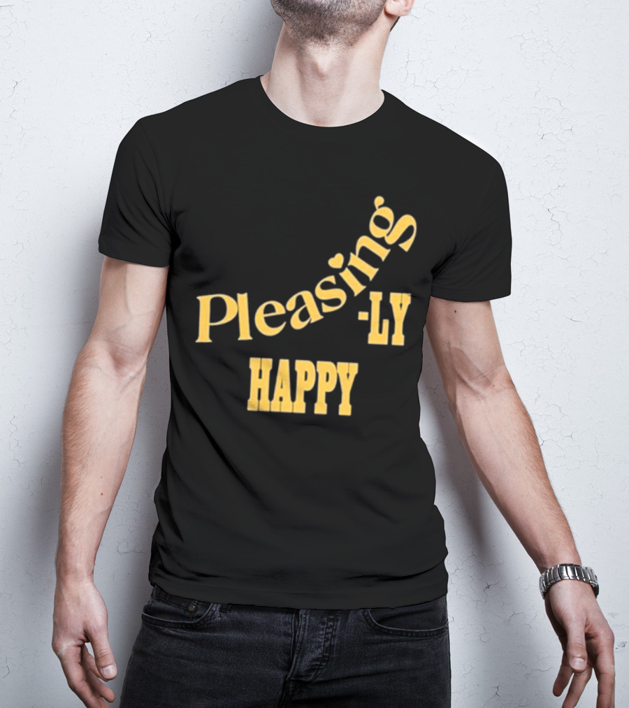 Pleasingly Happy T-Shirt
