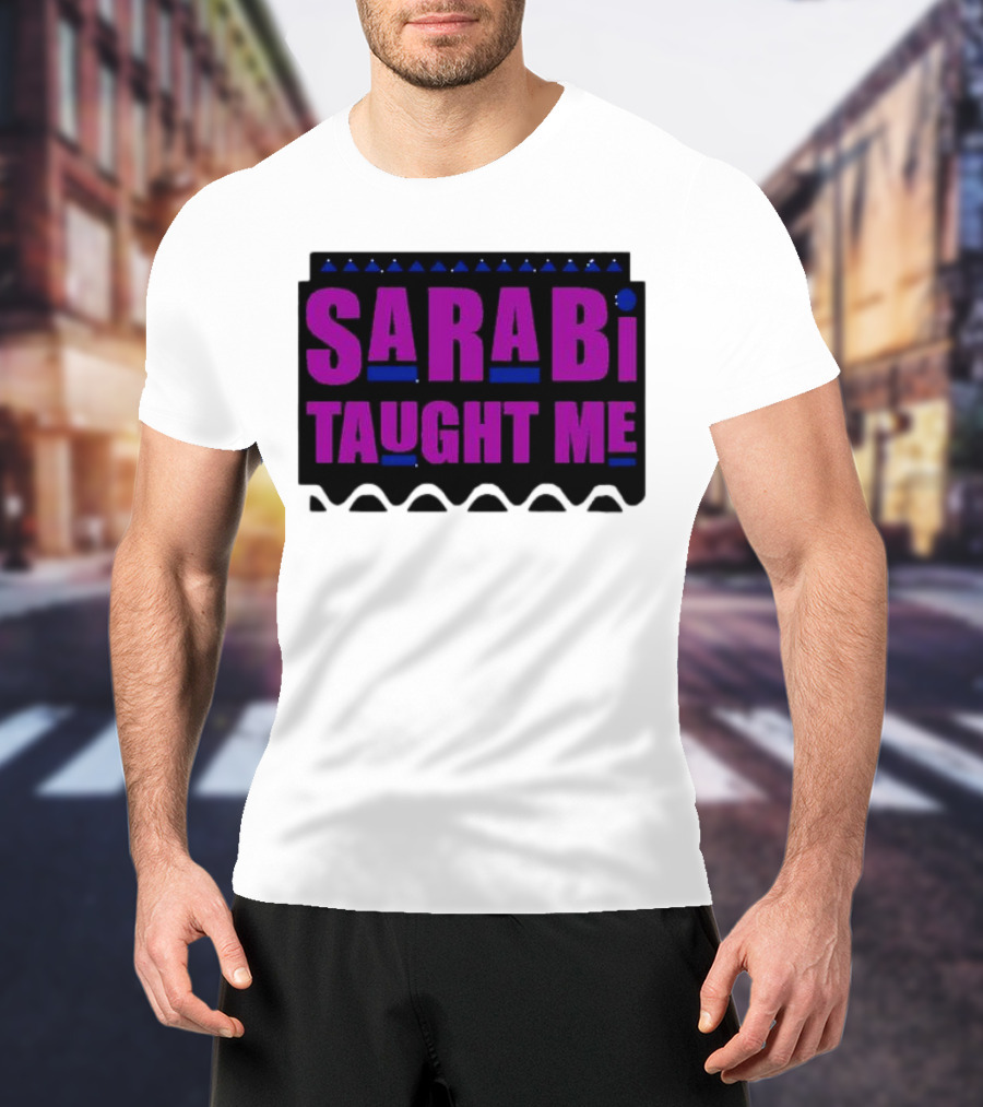 SarabI Taught Me Lion Queen Inspired Wisdom T-Shirt