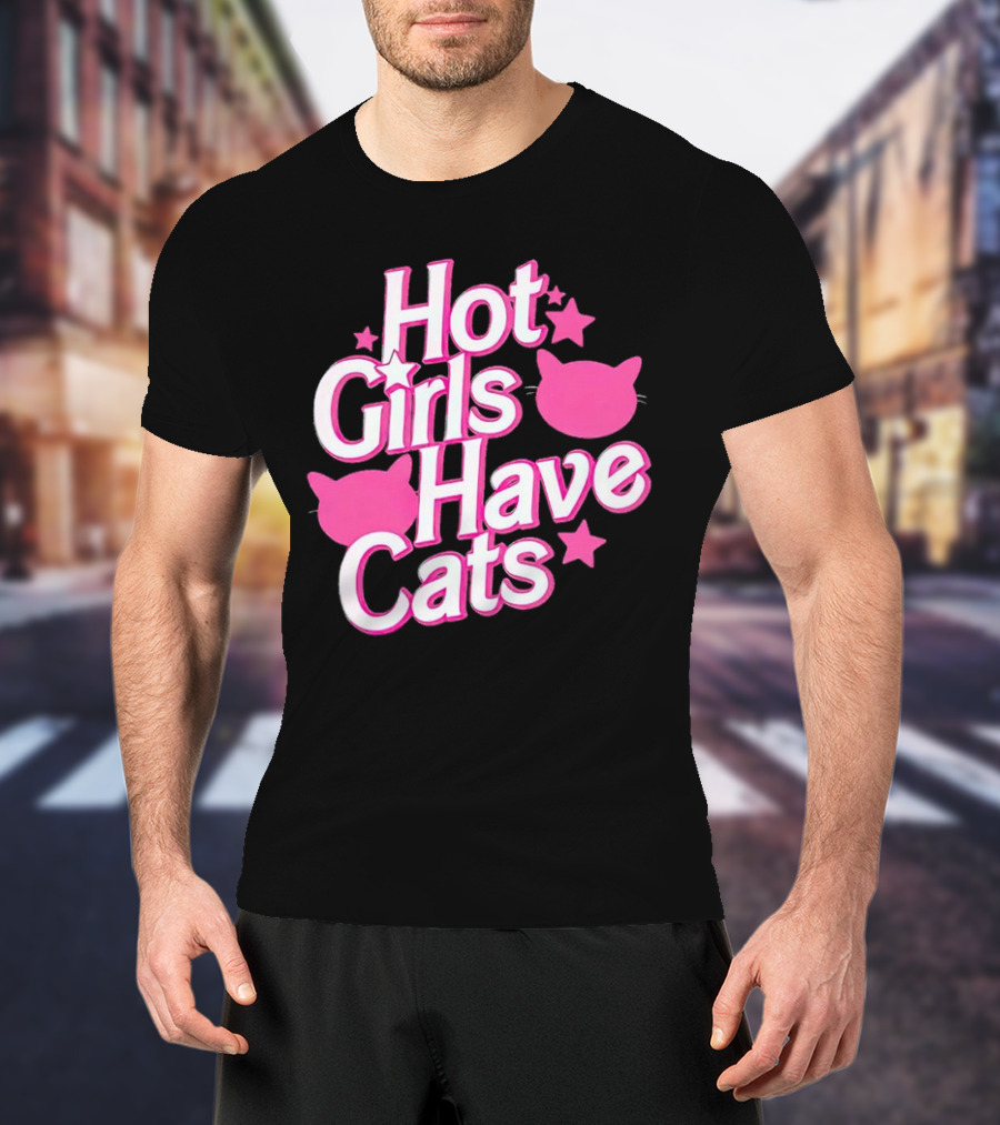 Hot Girls Have Cats Barbie Cats And Stars T-Shirt