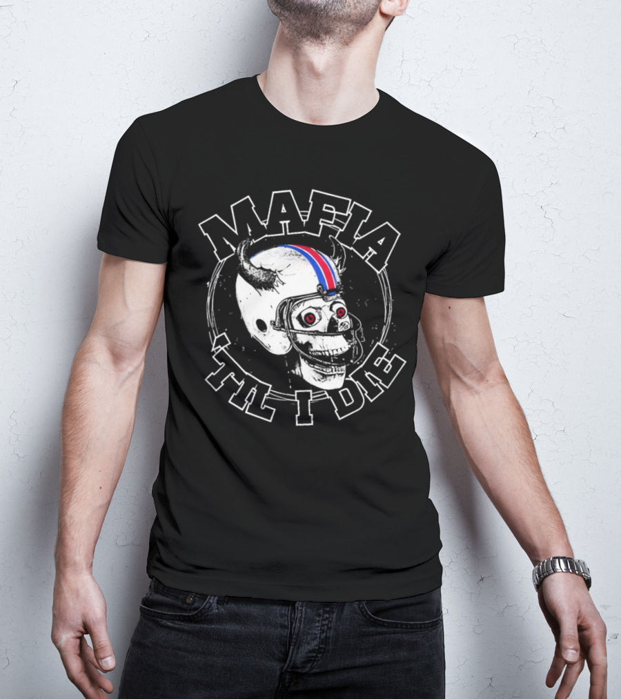 Mafia ‘Til I Die Skull Wearing Football Helmet With Horns And Red Blue Stripe T-Shirt