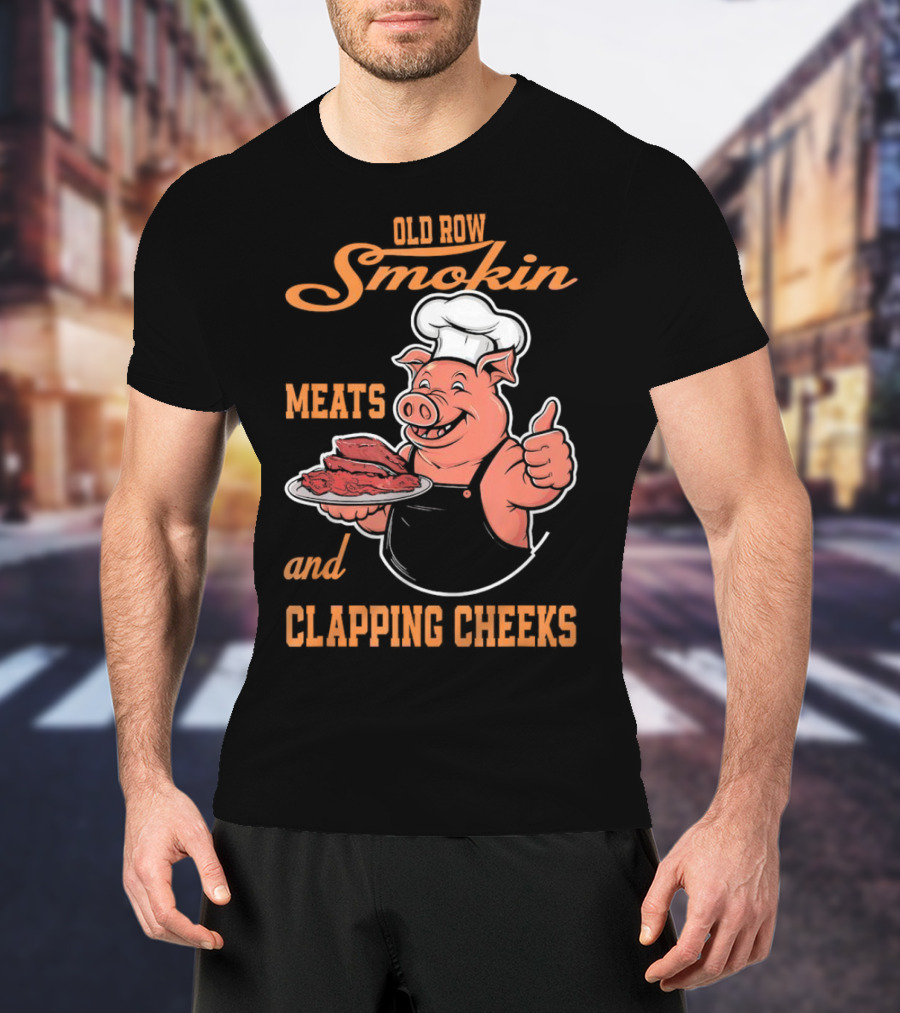 Old Row Smokin Meats And Clapping Cheeks Pig In Chef Hat With Thumbs Up T-Shirt