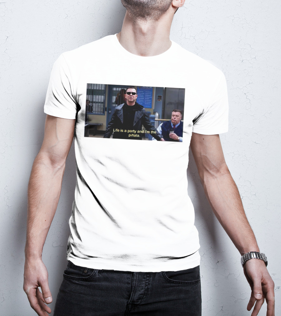 Brooklyn Nine Nine Life Is A Party And I'm The Piñata T-Shirt