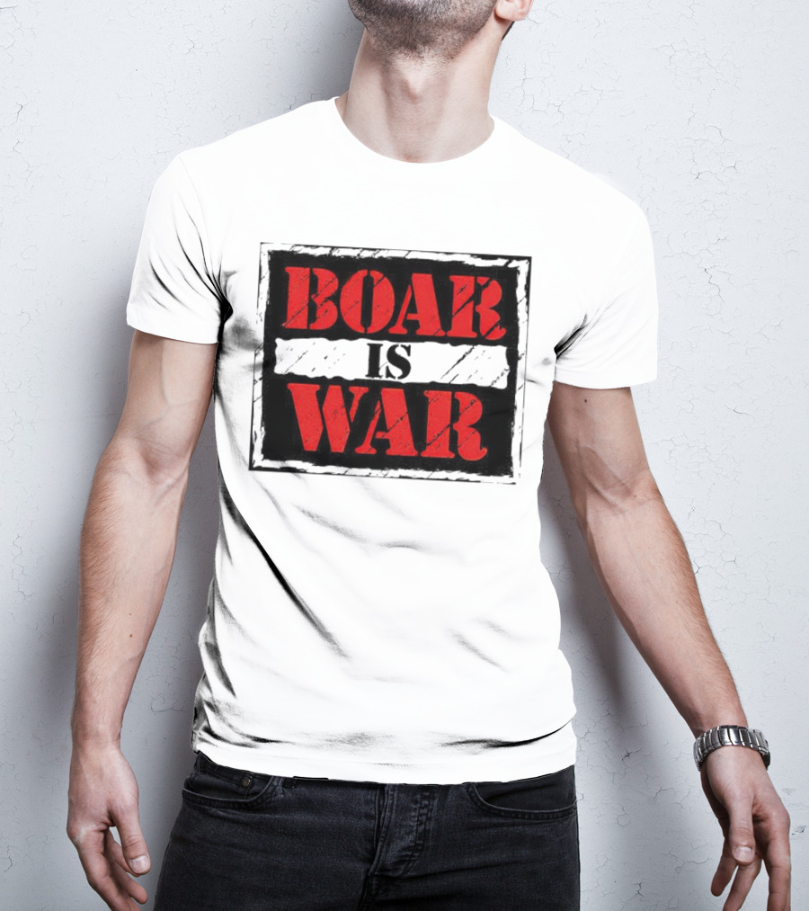 Boar Is War T-Shirt