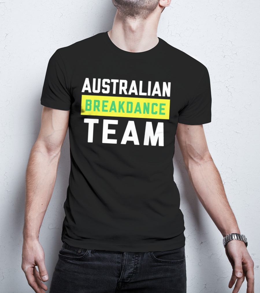 AUSTRALIAN BREAKDANCE TEAM T-Shirt