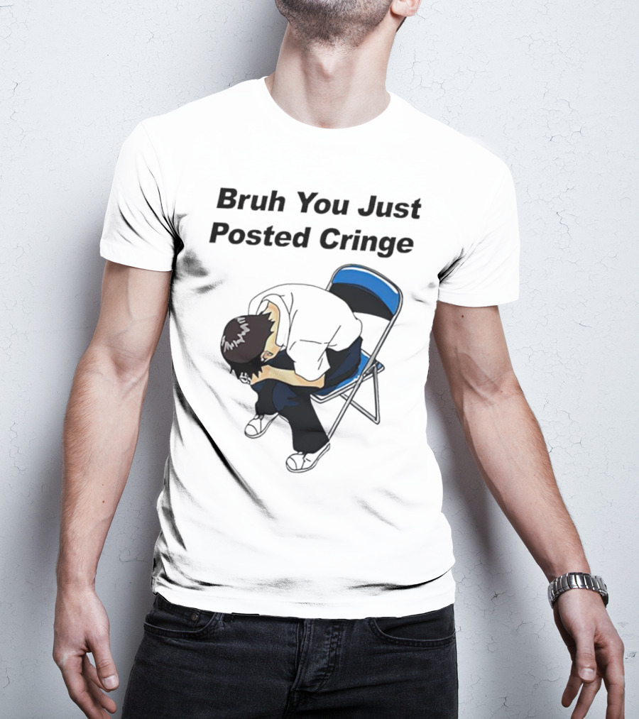 Bruh You Just Posted Cringe Meme Anime Guy Folded Chair T-Shirt