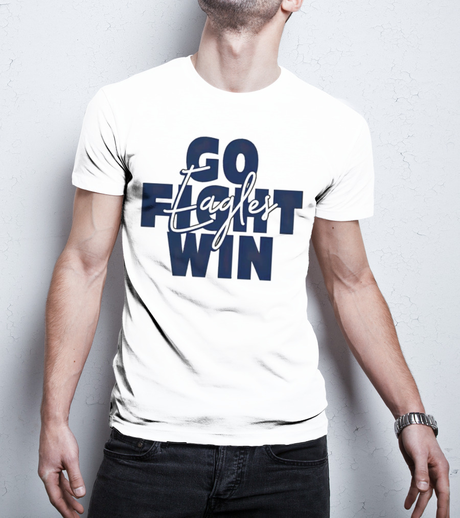 Go Fight Win Eagles T-Shirt