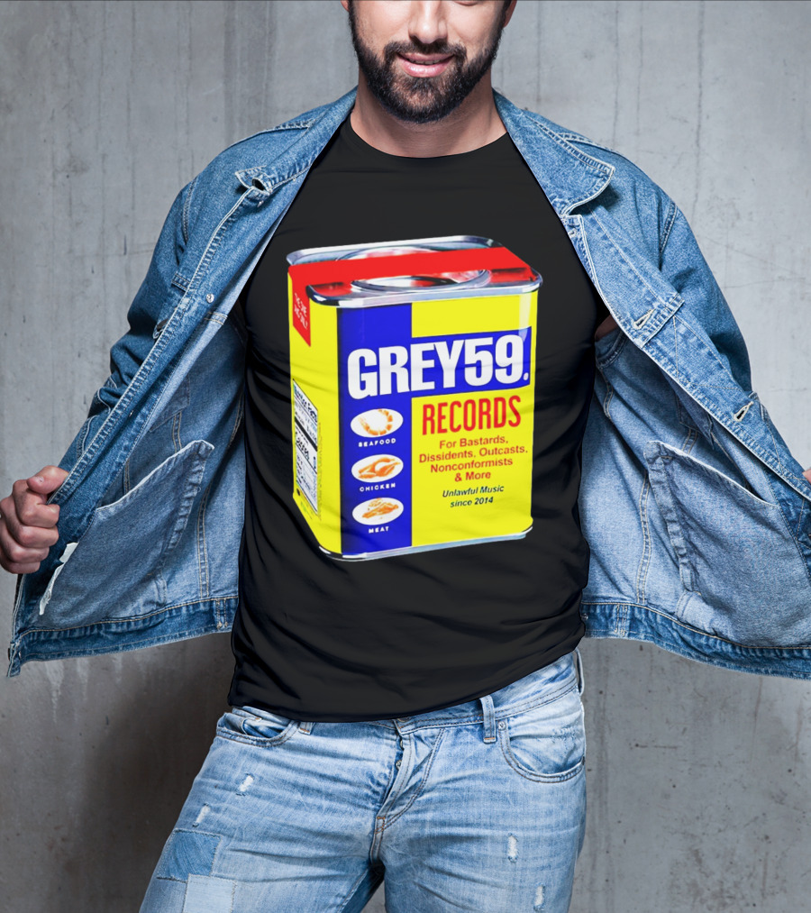 Grey59 Records Unlawful Music Nonconformists Seafood Chicken Meat Can T-Shirt