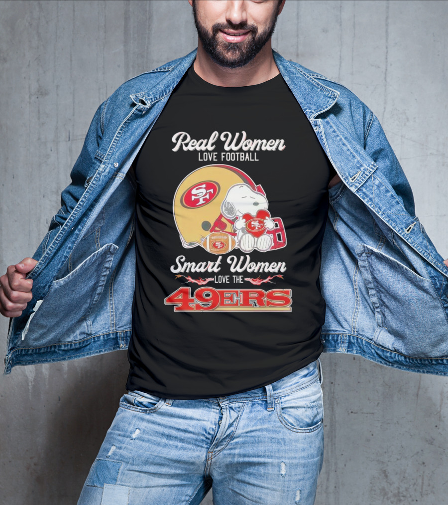 Snoopy Real Women Love Football Smart Women Love The San Francisco 49Ers Peanuts 49Ers Helmet T-Shirt