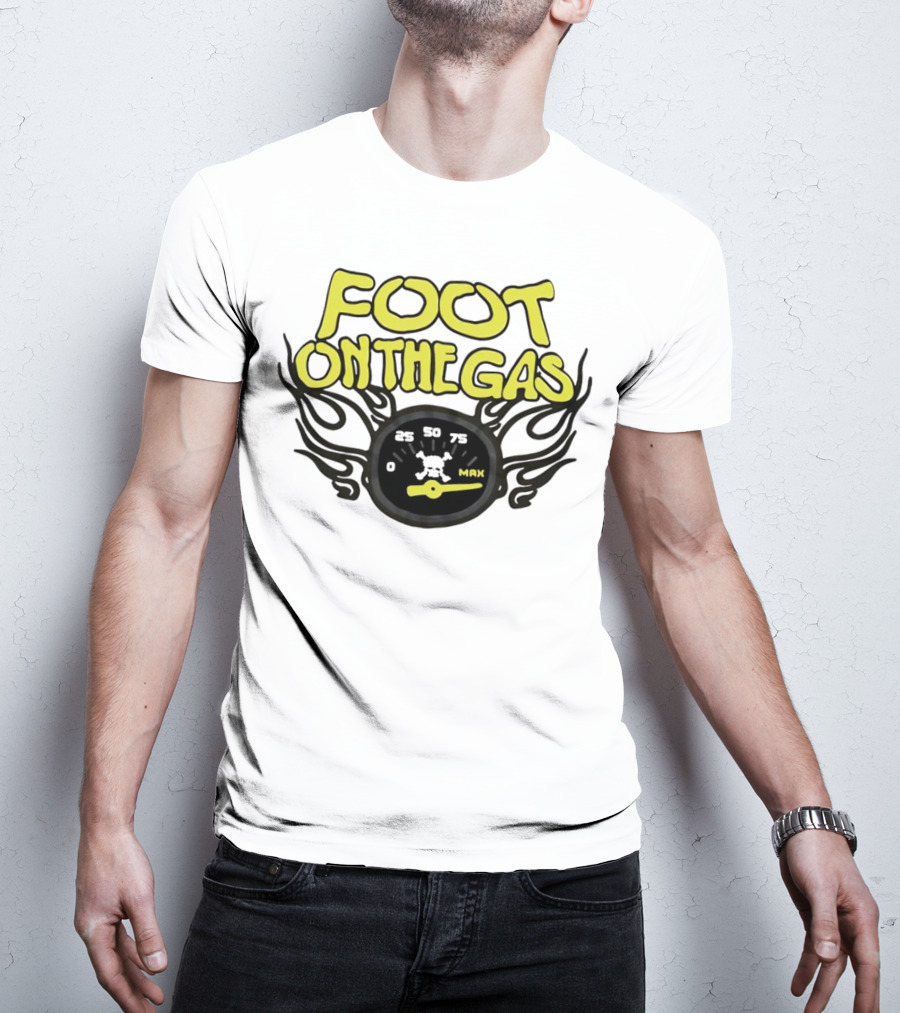 Foot On The Gas Speedometer Flames Max Speed T-Shirt