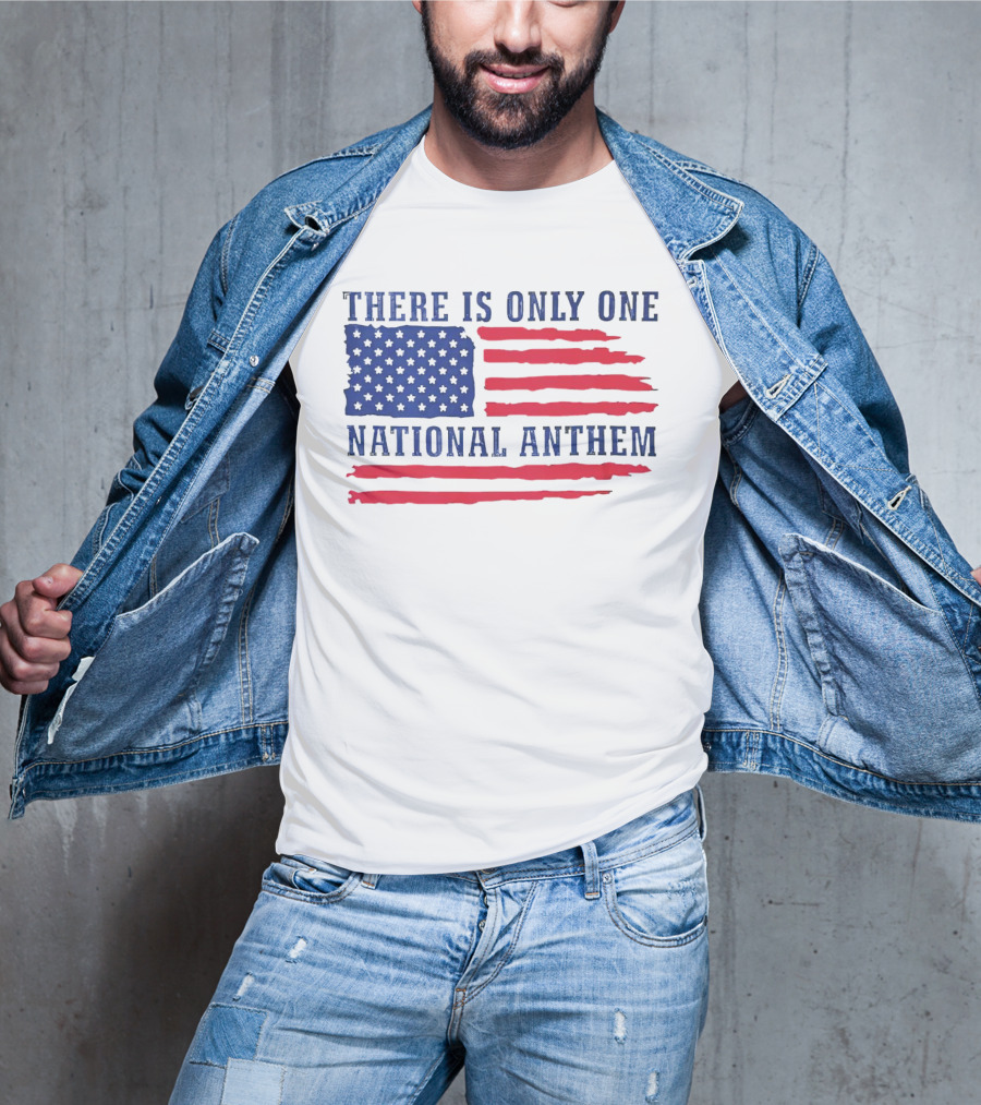 There Is Only One National Anthem Patriotic American Flag T-Shirt
