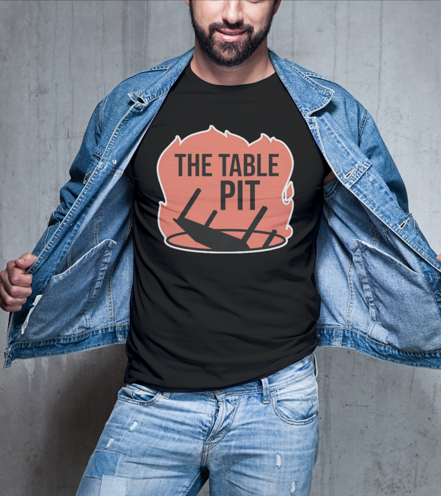 The Table Pit With Burning Fire Background T-Shirt
