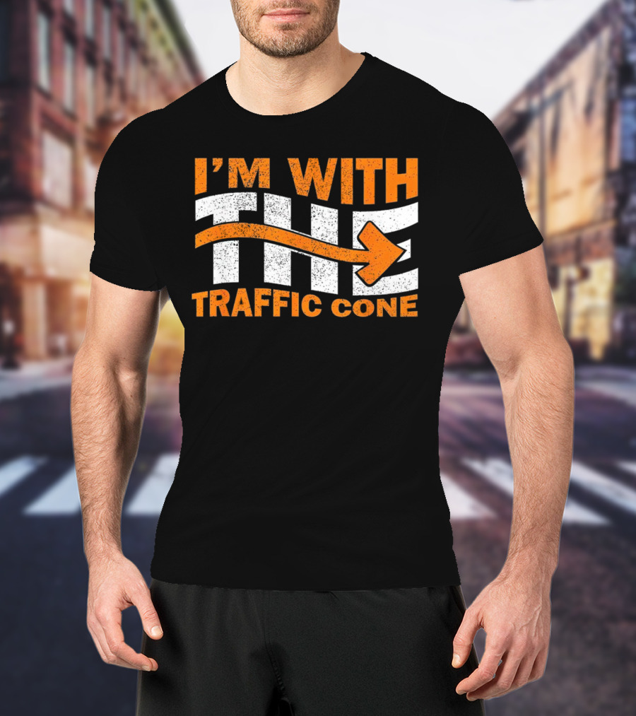I’m With The Traffic Cone Arrow Humor T-Shirt