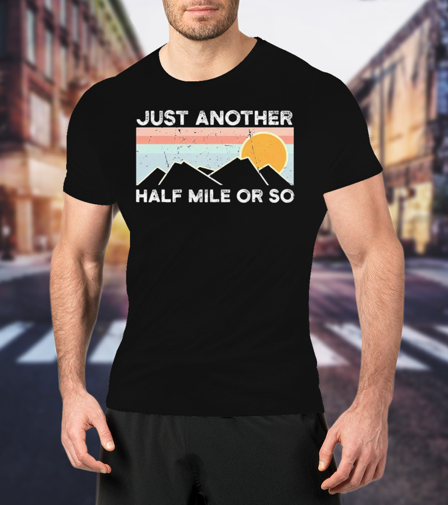 Just Another Half Mile Or So Vintage Mountains Sunset T-Shirt