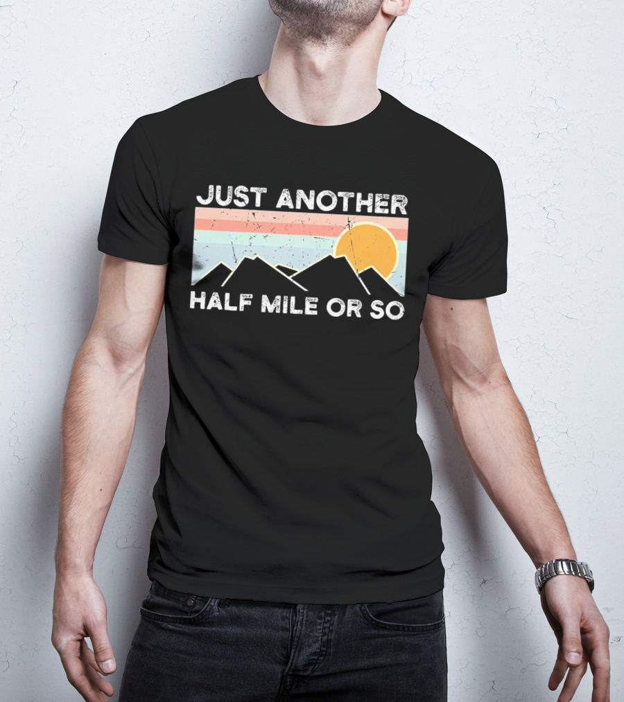 Just Another Half Mile Or So Vintage Mountains Sunset T-Shirt