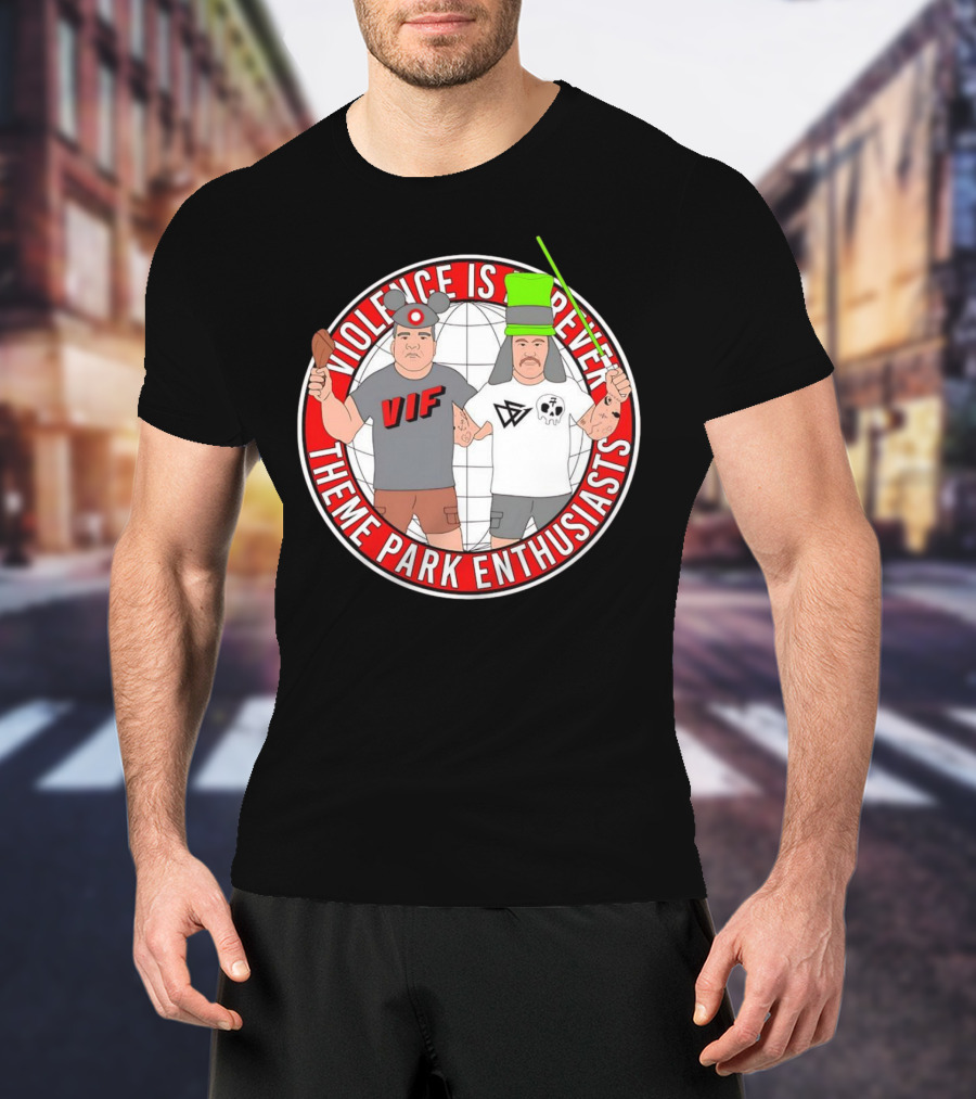 Violence Is Forever Theme Park Enthusiasts VIF Iconic Characters With Lightsaber And Turkey Leg T-Shirt