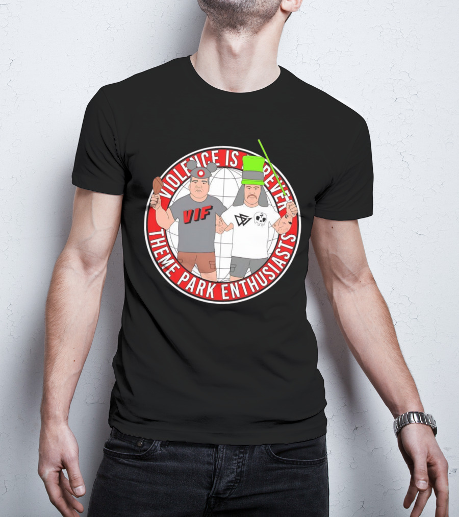 Violence Is Forever Theme Park Enthusiasts VIF Iconic Characters With Lightsaber And Turkey Leg T-Shirt