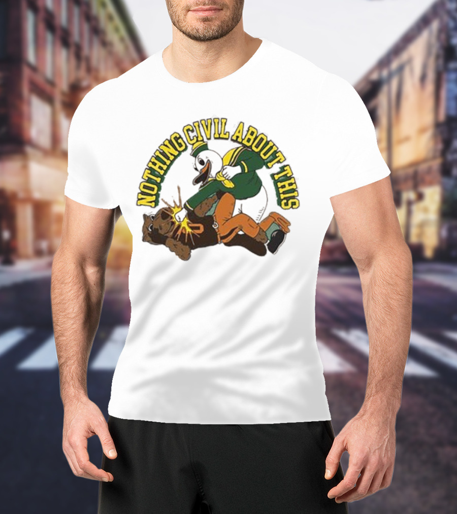 Nothing Civil About This Oregon Duck Knocks Out Oregon State Beavers T-Shirt