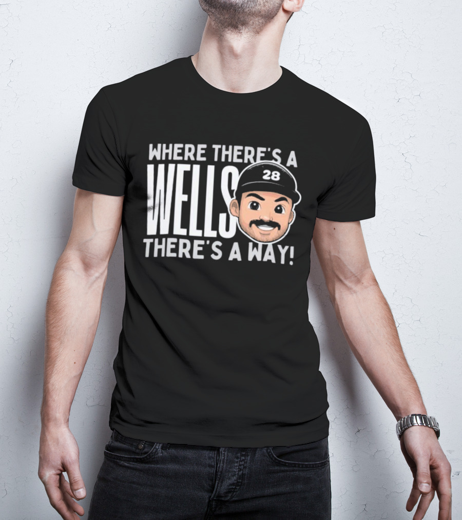 Where There’s A Wells There’s A Way Austin Wells New York Yankees 28 T-Shirt