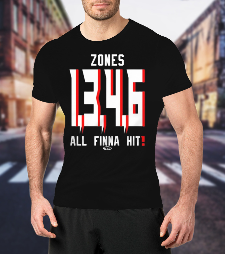 Zones 1 3 4 6 All Finna Hit Freakorico ATL Hoe T-Shirt
