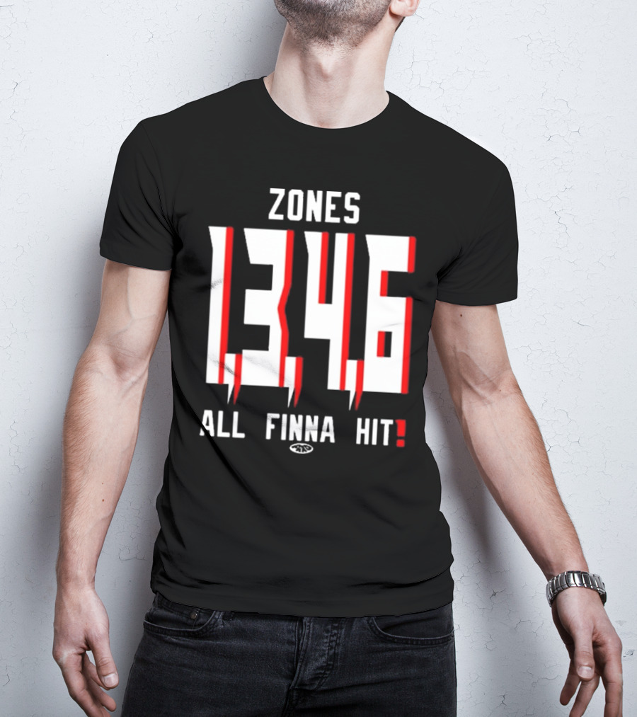 Zones 1 3 4 6 All Finna Hit Freakorico ATL Hoe T-Shirt