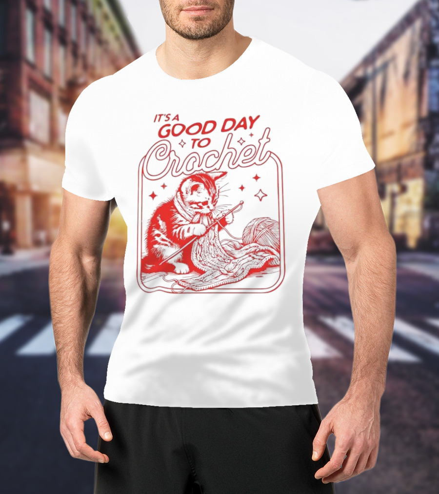 IT'S A GOOD DAY TO CROCHET KITTEN WITH YARN AND STARRY ACCENTS T-Shirt