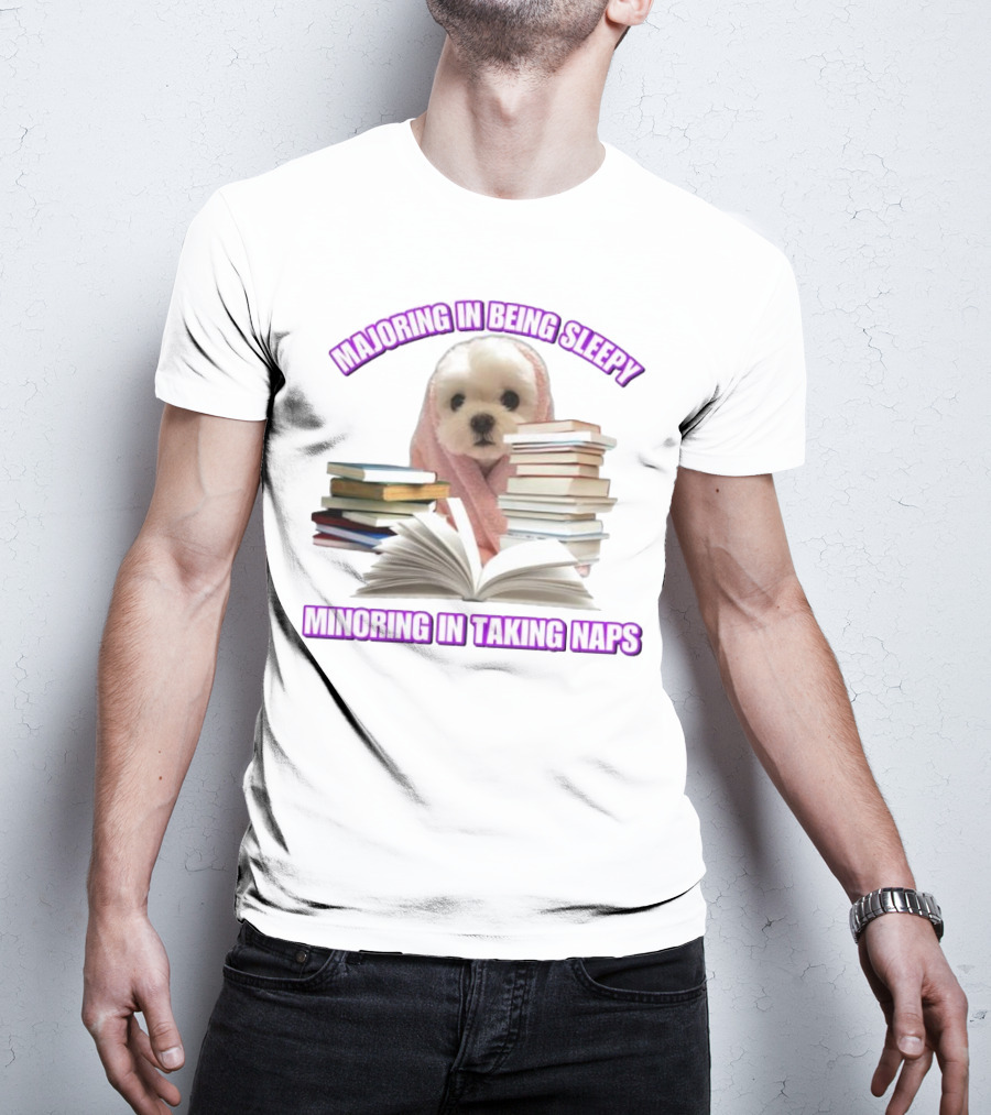 Adorable Puppy Majoring In Being Sleepy Minoring In Taking Naps Surrounded By Books T-Shirt