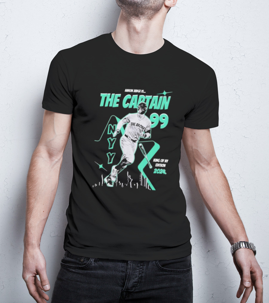 Aaron Judge Is The Captain 99 NY Yankees King Of NY Edition T-Shirt