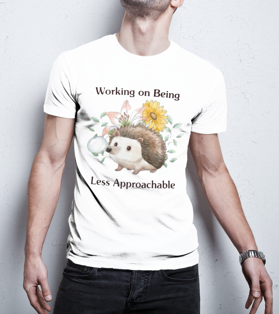 Working On Being Less Approachable Hedgehog With Flowers And Leaves T-Shirt