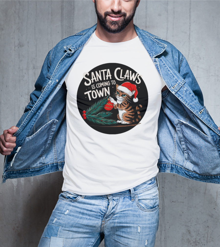 Santa Claws Is Coming To Town Cat Merry Christmas T-Shirt