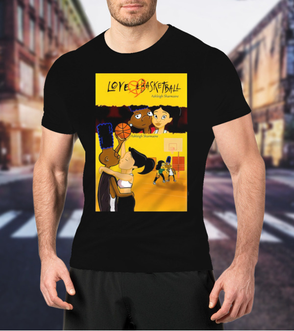 Love And Basketball Ashleigh Sharmaine Animated Romance Sports T-Shirt