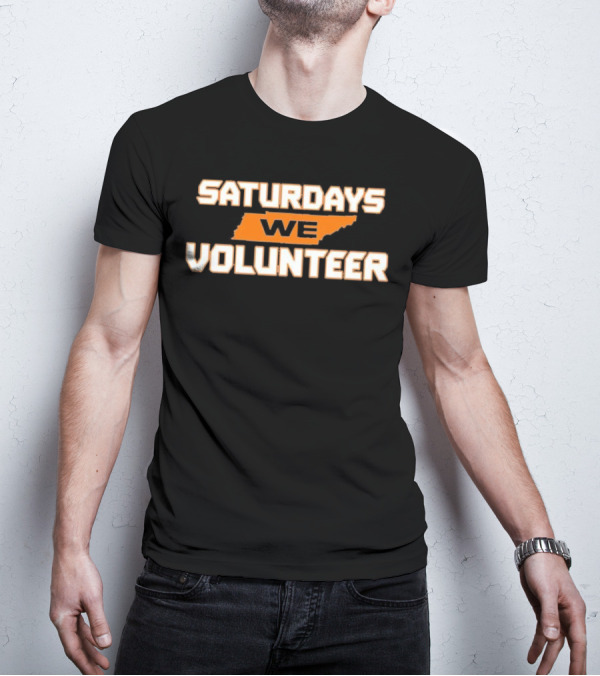 Saturdays We Volunteer Tennessee State Orange T-Shirt