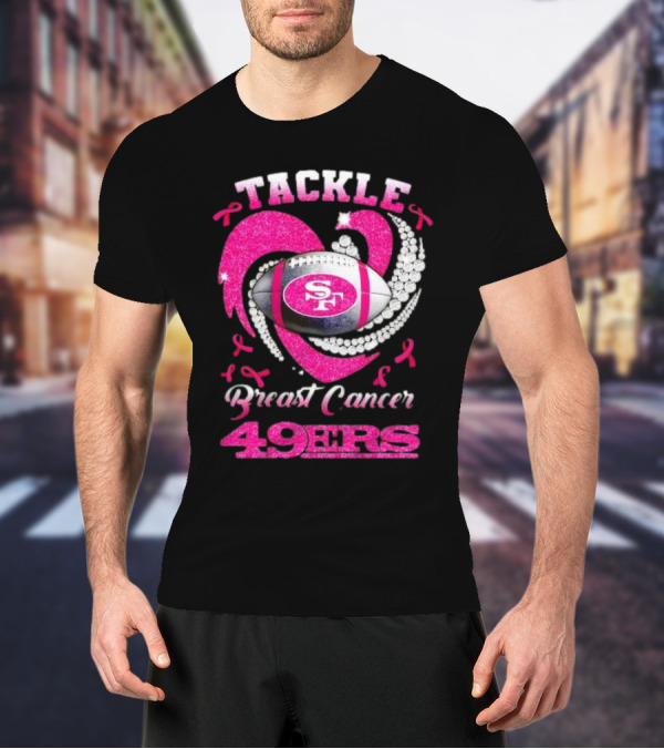 Tackle Breast Cancer San Francisco 49ers Football Pink Awareness 49ers T-Shirt